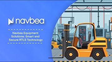 Navbea Equipment Solutions: Smart and Secure RTLS Technology