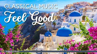 Feel Good Classical Music | Positive Energy Music