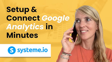Google Analytics Setup: How to Connect It to Your Systeme.io Account | Step-by-Step