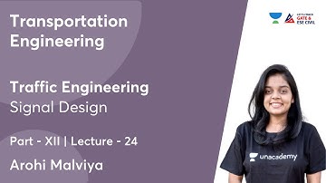 Traffic Engineering XII | Signal Design | Transportation Engineering | Arohi Malviya