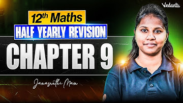 12th Maths | Chapter 9 Half Yearly Revision | Janasruthi Ma