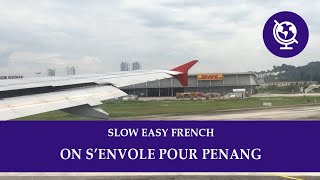 Français Facile On Senvole Pour Penang Hélène Se Promène