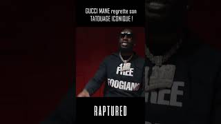 GUCCI MANE regrette son TATOUAGE ICONIQUE (1/2)