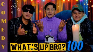 WHAT’S UP BRO -100 | BHIMPHEDI GUYS |  NEPALI COMEDY SHORT FILM 2026 | कान्छाको केरा 🤪.