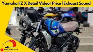 Yamaha FZ X Detail Video | Price | Exhaust Sound