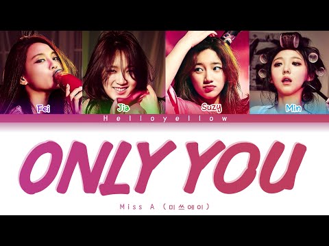 Miss A Only You 미쓰에이 Only You 가사 Color Coded Han Rom Eng