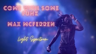 Come With Some Funk  - Max McFerren