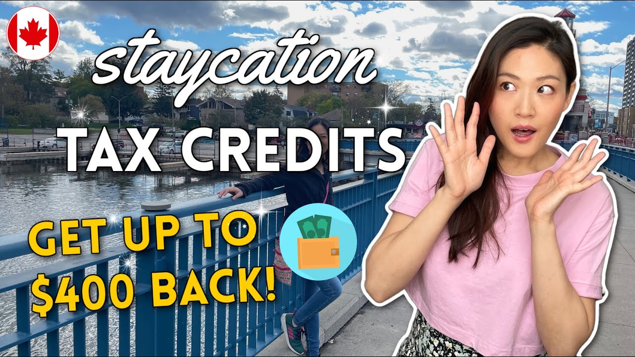 Get Paid Up To 400 For TRAVELING Ontario Staycation TAX CREDIT YouTube