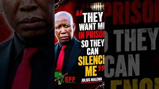 Julius Malema- They want me in prison so that they can silence me #shorts