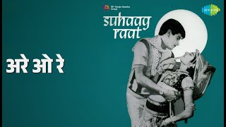 अरे ओ रे | Suhaag Raat | Kishore Kumar Songs | Jeetendra | Rajshree