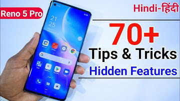 Oppo Reno 5 Pro Tips And Tricks - Top 70++ Hidden Features | Hindi-हिंदी