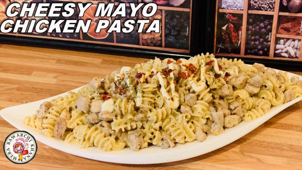 Cheesy Mayo Chicken Pasta Mayonnaise Pasta Chicken Pasta Recipe