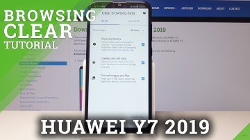 HUAWEI Y7 2019 CLEAR BROWSING DATA / RESET BROWSER