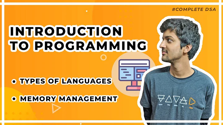 Introduction to Programming - Types of Languages, Memory Management