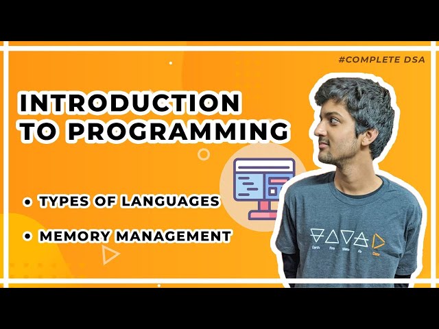 Introduction to Programming - Types of Languages, Memory Management class=