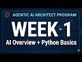 Agentic AI Architect Program | Week 1: AI Overview + Python Basics