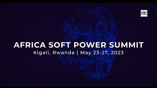 The Africa Soft Power Summit 2023 | May 23 - 27, Kigali, Rwanda screenshot 1