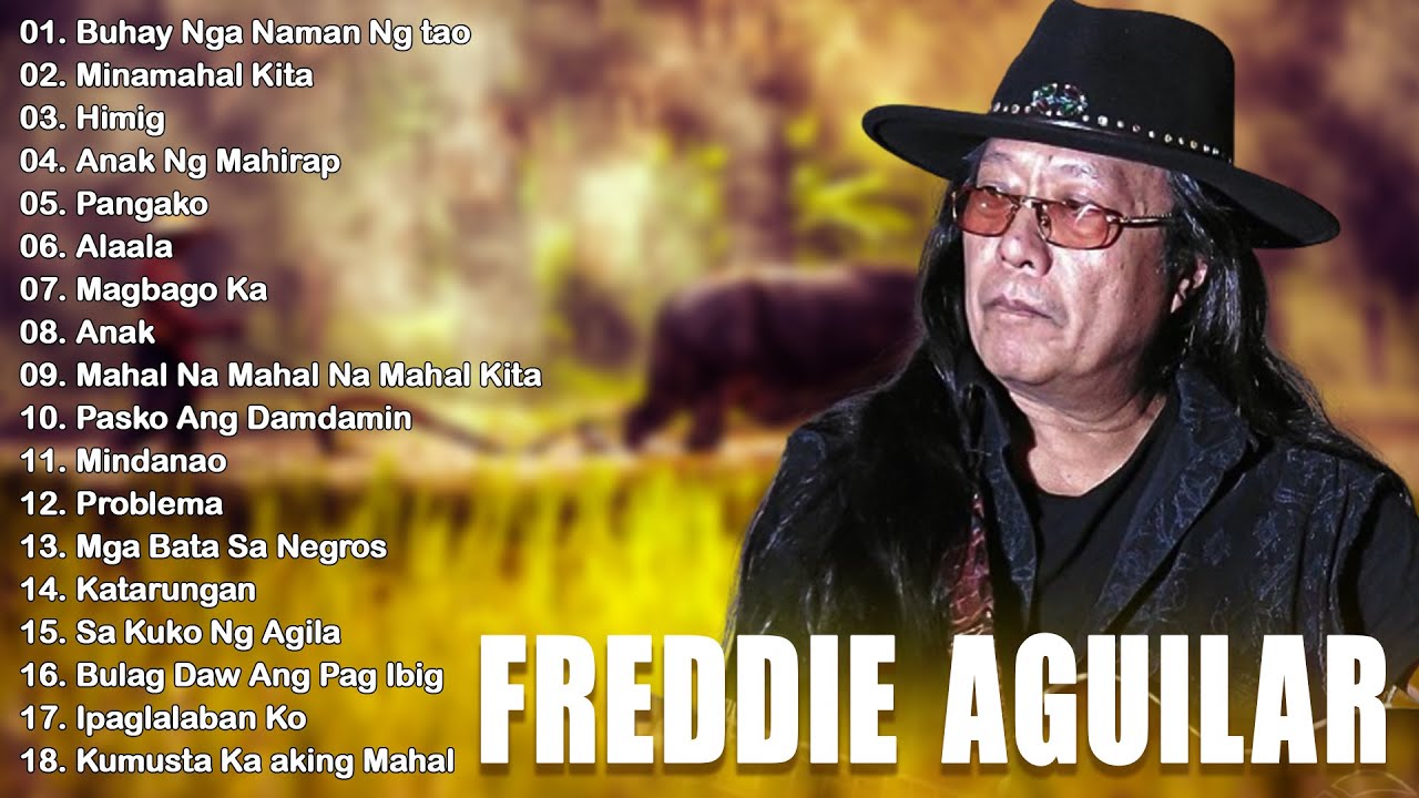 Freddie Aguilar Full Album Greatest Hit Top Best Songs Freddie Aguilar Full Album Greatest Hit Top Best Songs