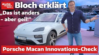 InnovationsCheck Porsche Macan (2024): 'Das ist anders, aber geil!'  Bloch erklärt #249 | ams