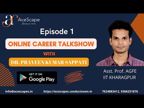 Career Discussion wth Dr. Praveen Kumar Sappati, Asst. Prof. IIT KGP