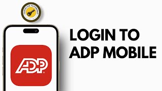 How to Login to ADP Mobile | ADP Mobile Login
