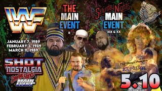 SHOT OF NOSTALGIA #5.10: SNME 1989 | XIX & XX | JAN 7 & MAR 11 | TME | II | FEB 3 | MEGAPOWERS FALL