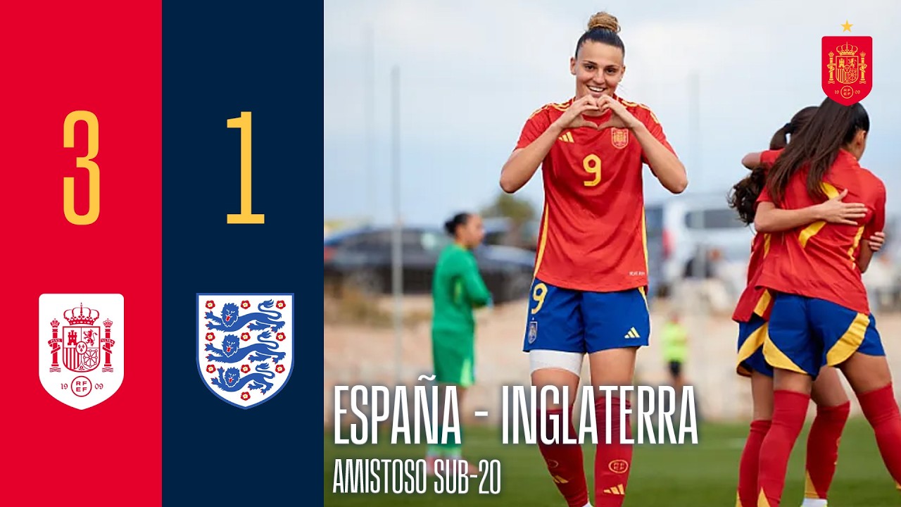 RESUMEN I España 3-1 Inglaterra (Sub-20) I Torneo Internacional Amistoso | 🔴 SEFUTBOL