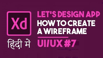 Mobile App Wireframes designing | Adobe XD Hindi videos - PART 7