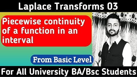 10:00 am | Piecewise continuity of a function in an interval |Part-3|  Piecewise Continuous Function