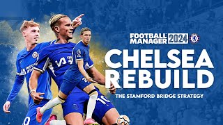 FM24 Rebuild | Chelsea | The Stamford Bridge Strategy