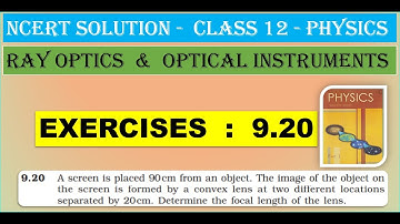 NCERT SOLUTION|CLASS 12 PHYSICS| RAY OPTICS & OPTICAL INSTRUMENTS|EXERCISES 9.20 CBSE  IIT NEET JEE