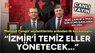 'Mehmet Cengiz' iddiası vardı; CHP'nin adayı ilk kez konuştu: İzmir'i temiz eller yönetecek