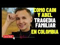 Envidia y avaricia motivos del asesinato de Mauricio Leal /El Cain que mato a su hermano en Colombia