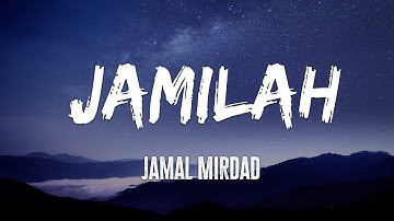 Jamal Mirdad - Jamilah -  Lyric