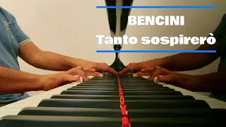P. P. BENCINI: Tanto sospirerò (Aria) - Versione per Pianoforte Solo