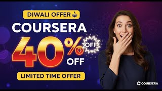 Coursera Diwali Offer 2025 🔥| Coursera Coupon Code | 40% OFF Coursera Deal | Coursera Discount