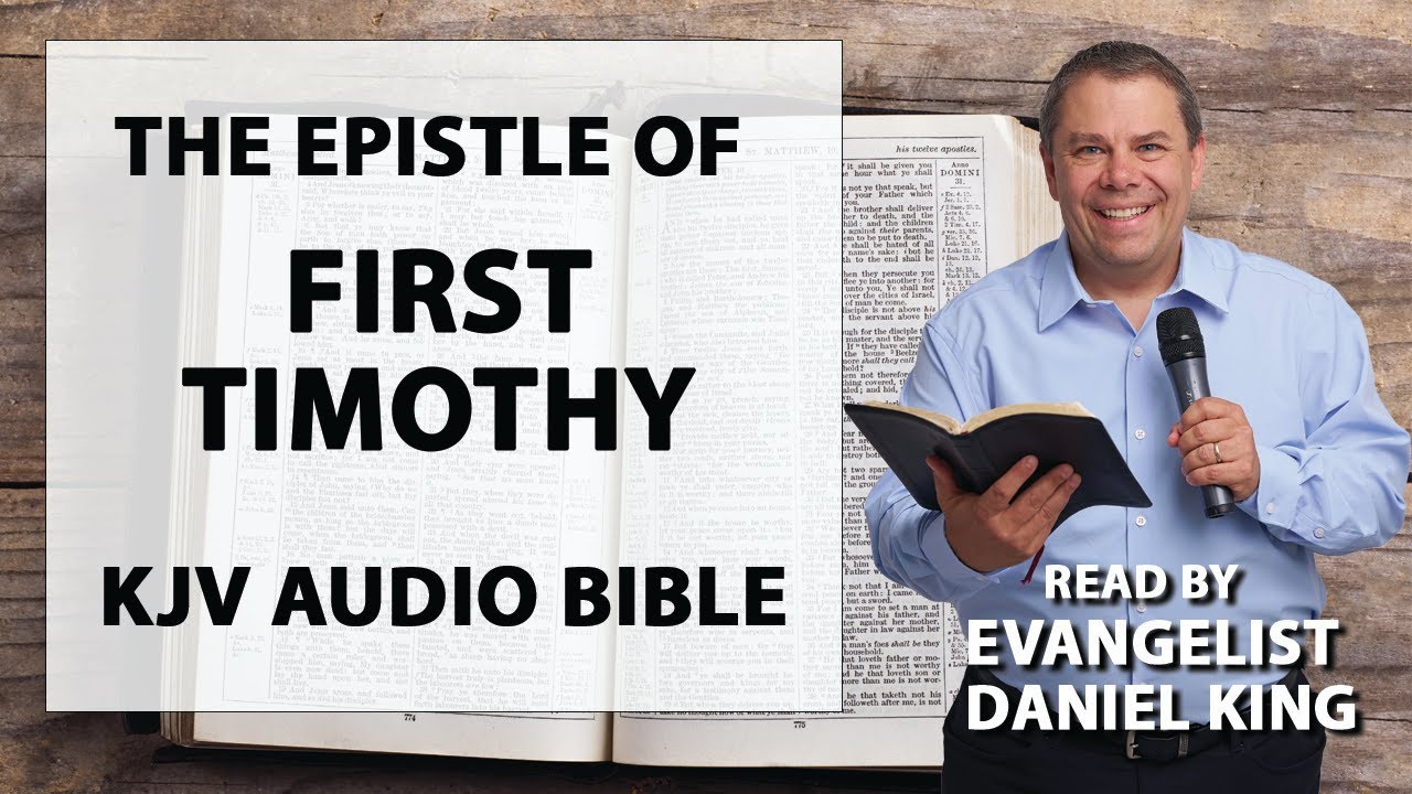 1 Timothy | KJV Audio Bible | Read by Evangelist Daniel King - YouTube