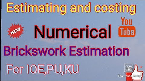4) Quantities of materials for brickswork in (1:3) cement mortar Numerical! Estimating and costing