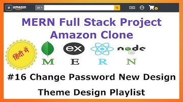 #16 Change Password New Design - UI - Amazon Clone MERN Stack - Hindi