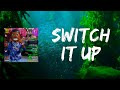 Switch It Up (Lyrics) by Pooh Shiesty