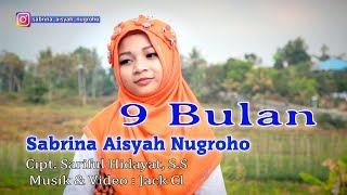 9 Bulan Sabrina Aisyah Nugroho