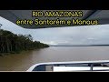 Viagem de barco Santarém Manaus navio Ana Beatriz Rio Amazonas