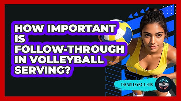 How Important Is Follow-through In Volleyball Serving? - The Volleyball Hub