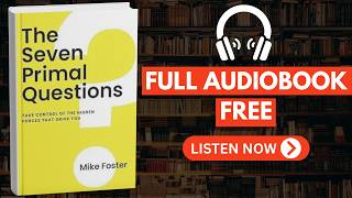 Información The Seven Primal Questions by Mike Foster [ Full Audiobook Free ] Noticias