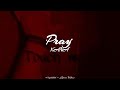 Xana Pray Lyrics