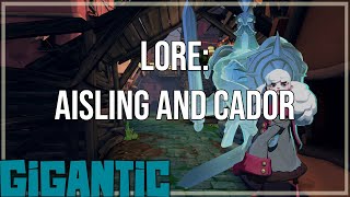 Lore: Aisling and Cador - Gigantic Rampage Edition