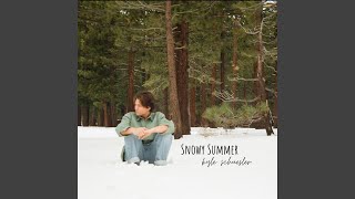 Snowy Summer - Kyle Schuesler