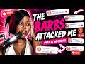 The Barbs attacked me