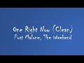 Post Malone The Weeknd One Right Now Clean Audio 