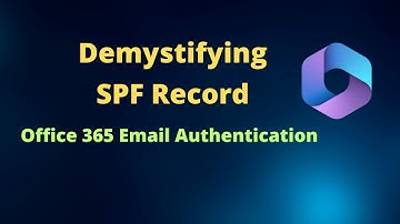 SPF record and Office 365 | Implementing SPF record in Office 365.